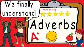 Adverbs | Award Winning  Understanding Adverb Teaching Video | What is an Adverb |