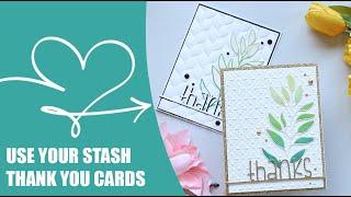  Use Your Stash | Handmade Thanks Cards Using Older Supplies | Simon Says Stamp + Spellbinders 