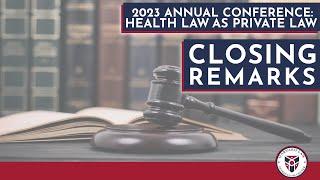 Health Law as Private Law: Closing remarks