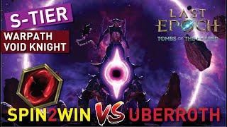 SPIN & WINNING UBERROTH with【Warpath Void Knight】! This all-rounded build WRECKS all content! LE S2
