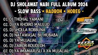 DJ SHOLAWAT TERBARU 2024 FULL ALBUM - COCOK UNTUK HAJATAN | SLOW BASS X HADROH GLERITY