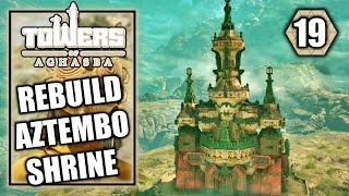 Towers of Aghasba – Make Iron Tools - Rebuild the Aztembo Shrine - Walkthrough Part 19