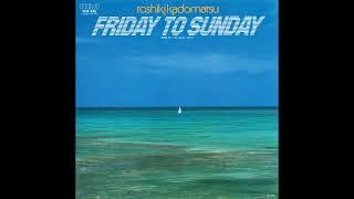 (1982) Toshiki Kadomatsu - Friday To Sunday (Full Single)