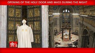 Opening of the Holy Door and Christmas Mass during the Night - Pope Francis, December 24, 2024