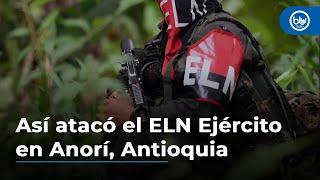 Así atacó el ELN Ejército en Anorí, Antioquia: "Usó tatucos", dice general Cardozo