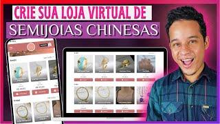 Como Criar uma Loja Virtual de Semijoias Chinesas | Revenda de Semijoias Online