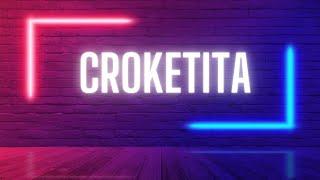 Croketita - Yeri Mua, La Loquera (Official Video Lyric)