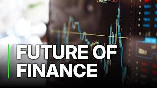 Economy in Transition | Future of Finance