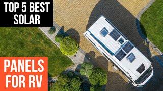 Top 5 Best Solar Panels For Rv In 2024