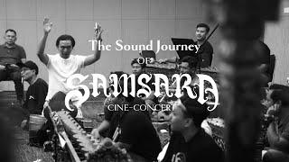 Behind the Scene Part 1: The Sound Journey of Samsara Cine-Concert