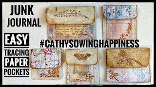 Junk Journal - Easy Tracing Paper Pockets - #cathysowinghappiness