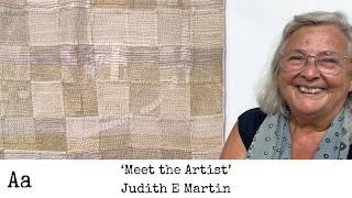 ‘Meet The Artist’ (No: 76) | Judith E Martin | Quilter