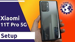 Xiaomi 11T Pro 5G - Smartphone Setup