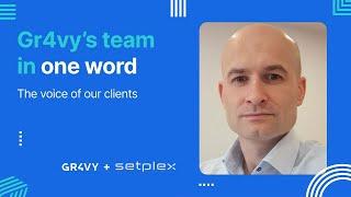 The voice of our clients: Setplex | Gr4vy's team in a nutshell