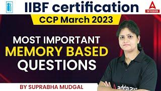 IIBF Certification CCP March 2023 | Most Important Memory Based Questions