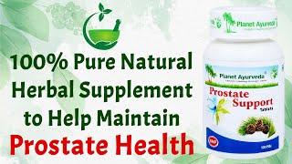 Prostate Support - 100% Pure Natural Herbal Supplement to Help Maintain Prostate Health