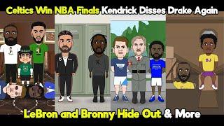 Comedy Sports Mash! - NBA finals results, Bron & Bronny drama, more Drake & Kendrick Beef, and more!