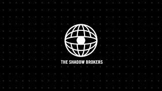 The Shadow Brokers - We Come Back Stronger