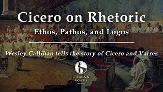 Cicero on Rhetoric: Ethos, Pathos, Logos (Old Western Culture)