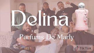 My Guy Friends Rate Delina By Parfums De Marly| CHI VISION