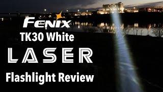 Fenix TK30 White LASER Flashlight Full Review