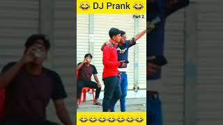 Dj Prank Part 2 || #youtubeshorts #shortsfeed #shorts