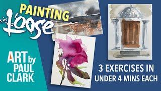 3 Loose Watercolour Painting Exercises - All in Under 4 Minutes