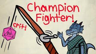 Champion Fighter sucks in Dnd 5e! - Advanced guide to Champion Fighter