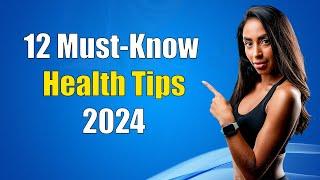 12 Life-Changing Health Tips You NEED to Know (2024)