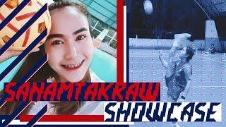 นักตะกร้อหน้าสวยแต่ลีลาดุ | SANAMTAKRAW SHOWCASE