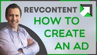 How to Create a Revcontent Ad (Detailed Explanation + Hints/Tips)