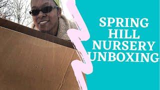 Spring Hill Nursery Unboxing | Wishlist Plant | Garden Zone 5