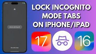 How To Lock Incognito Mode Tabs On iPhone/iPad