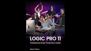 LOGIC PRO 11 - Professional Music Production Guide - Logic Pro 11 Book - Available on Amazon