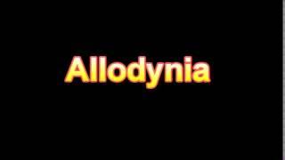 What Is The Definition Of Allodynia (Medical Dictionary Online)