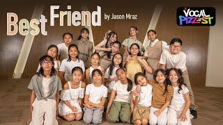 Best Friend - Jason Mraz (by Vocal Pizzest)