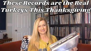 This Gets Snarky! The Real Turkeys In My Vinyl Record Collection!