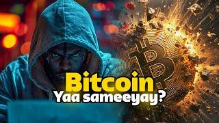 Muxuu ilaa hadda isku qarinayaa ninkii sameeyay Bitcoin? Yuu ka dhuumanayaa?