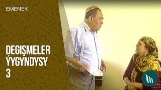 Emenek we bashgalar - Degishmeler yygyndysy (3-nji bolegi) dowamy bar