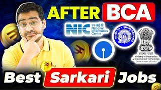 After BCA Best Sarkari JobsBest Govt. Jobs After BCAAfter BCA Jobs #BCA #BCAJobs #GovtJobs #GoI