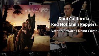 Red Hot Chilli Peppers - Dani California - Nathan Edwards Drum Cover