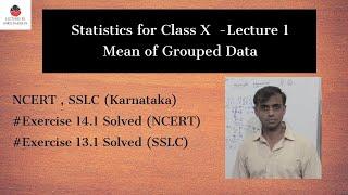 Statistics for Class 10 - Mean of Grouped Data  [NCERT] -  Lecture 1 | NCERT | SSLC | Class 10 Maths