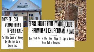 Scandal, tragedy, and murder in Woolsey, GA 1899/ Pearl Knott