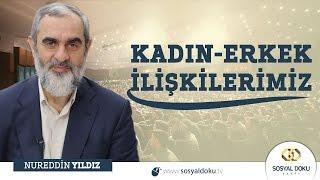 4- Kadın - Erkek İlişkilerinde Sınırlarımız | Nureddin Yıldız