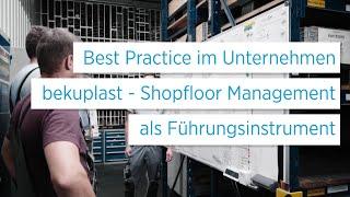 Best Practice im Unternehmen bekuplast - Shopfloor Management als Führungsinstrument