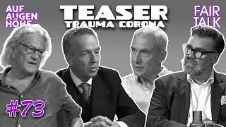 TEASER / AUF AUGENHÖHE / TRAUMA CORONA-DIE VERGIFTETE GESELLSCHAFT