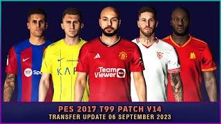 PES 2017 T99 Patch v14 Option File 2023 - 2024 | Transfer Update 6 September 2023