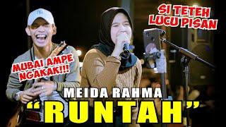 SI TETEH KOCAK!!! RUNTAH - DOEL SUMBANG (LIVE NGAMEN) MEIDA RAHMA