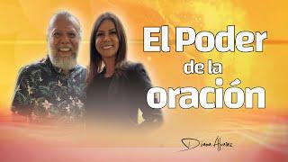 El Poder de la Oración para Hacer Milagros | Diana Alvarez & Alberto Linero