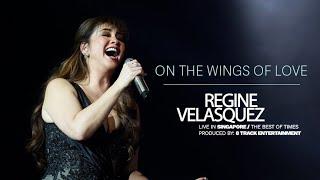 On the Wings of Love | Regine Velasquez Live in Singapore 2024 | 4K